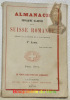 ALMANACH Populaire Illustré de la Suisse Romande dédié à la Suisse et à la France. 2me Année.. 