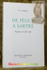 De Péguy à Sartre. Paradoxe du XXe siècle.. BOREL, P. L.