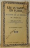 Les voyages en Suisse de Madame de la Briche en 1785 et 1788. Publié avec une préface, une introduction, un index et des notes par le Comte Pierre de ...