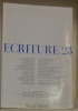 ECRITURE 23. Cahier de littérature et de poésie. Revue littéraire.. 