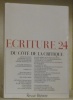 ECRITURE 24. Cahier de littérature et de poésie. Revue littéraire.. 
