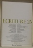 ECRITURE 25. Cahier de littérature et de poésie. Revue littéraire.Index 1-25.. 