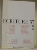 ECRITURE 37. Cahier de littérature et de poésie. Revue littéraire.La Suisse et moi, moi et la Suisse.. 