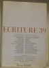 ECRITURE 39. Cahier de littérature et de poésie. Revue littéraire.Cahier d’illustrations Je Christian Burgaud.. 