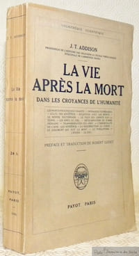 La vie après la mort dans les croyances de l’humanité. Préface et traduction de Robert Godet. Coll. “Bibliothèque Scientifique”.