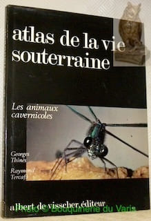 Atlas de la vie souterraine : les animaux cavernicoles. Préface d’A. Vandel. Avant-propos d’André Capart. Coll. Planète Vivante.. THINES, Georges.  ...