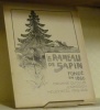 LE RAMEAU DE SAPIN. Organe du Club Jurassien. IIe Série. 3e Année.. 