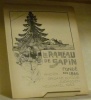 LE RAMEAU DE SAPIN. Organe du Club Jurassien. IIe Série. 17e Année.. 