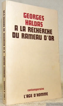 A la recherche du Rameau d’Or. Chroniques. Coll. “Contemporains”.. HALDAS, Georges.