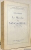 Le Maréchal de Bassompierre (1579-1646). Portraits et documents inédits.Coll. “Âmes et visages d’autrefois”.. BONDOIS, Paul-M.