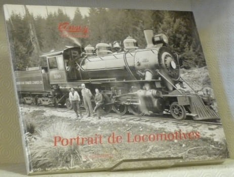 Portrait de Locomotives. Un demi-siècle de photographies de Darius et Tabitha May Kinsey.. BOHN, Dave. PETSCHEK, Rodolfo. KINSEY, Darius. KINSEY, ...