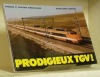 Prodigieux TGV.. GONNARD, Mario-Rémi.
