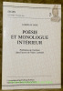 Poésie et monologue intérieur.Problèmes de l’écriture dans l’oeuvre de Valery Larbaud.Coll. “Seges. Neue Folge - Nouvelle série, 5”.. MOIX, Gabrielle.