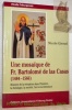 Une mosaïque de Fr. Bartolomé de las Casas (1484-1566). Histoire de la réception dans l’histoire, la théologie, la société, l’art et la littérature. ...