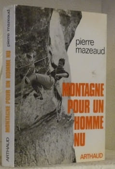 Montagne pour un homme nu.Collection Sempervivum.. MAZEAUD, Pierre.