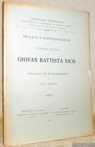 Processi e rappresentazioni di Scienza Nuova in Giovan Battista Vico.Indagini ed avvicinamenti. Collectanea Friburgensia, nouvelle série, fasc. XIII.