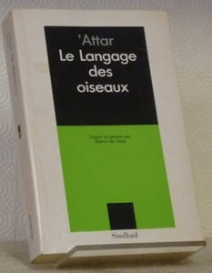 Le Langage des oiseaux. Mantic uttaïr.Traduit du persan par Garcin de Tassy. Deuxième édition.Coll. Petite Bibliothèque de Sindbad.