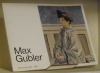 Max Gubler.Vorwort von Walter Hugelshofer.. GUBLER, Max.  HUGELSHOFER, Walter.