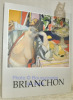 Maurice Brianchon 1899 - 1979.Catalogue de l’Exposition à la Fondation de l’Hermitage, Lausanne, du 13 octobre au 28 janvier 1990.. BARRAULT, ...