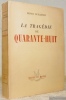 La tragédie de Quarante-Huit.. GUILLEMIN, Henri.