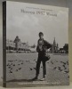 Léonard Gianadda : Moscou 1957 Mockba.Présenté par Jean-Henry Papilloud avec la collaboration de Sophia Cantinotti.Seconde édition publiée à ...