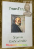 Pierre d’angle, n°12 / 2006. Cézanne l’impénétrable.. ARTIERES, Michel.  BARBARIN, Philippe.  BEDOUELLE, Guy.  BOURGEOIS, Daniel.  COUTAGNE, ...