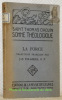 Somme théologique. La Force. 2a-2me, Questions 123-140. Traduction par J.-D. Folghera.. Saint Thomas d’Aquin.