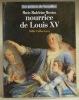 Marie-Madelaeine Mercier, nourrice de Louis XV.Collection Les métiers de Versailles.. Caffin-Carcy, Odile.
