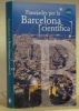 Passejades per la Barcelona cientifica.. DURAN, Xavier.  PIQUERAS, Mercè.