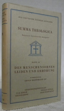 Die Deutsche Thomas-Ausgabe. Summa theologica. Deutsche-lateinische Ausgabe.Band 28: Des menschensohnes Leiden und Erhöhung. III: 46-59.. AQUIN, ...