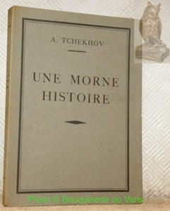 Une morne histoire. Collection Auteurs Classiques Russes. Traduit par B. de Schloezer.