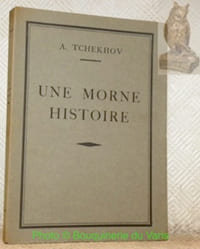 Une morne histoire. Collection Auteurs Classiques Russes. Traduit par B. de Schloezer.