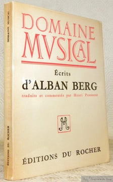 Ecrits. Choisis, traduits et commentés par Henri Pousseur.. BERG, Alban.