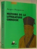 Histoire de la littérature chinoise.. PIMPANEAU, Jacques.