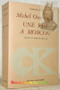 Une rue à Moscou. Traduit par Léo Lack. Collection Classiques Slaves.. OSSORGUINE, Michel.