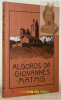 Algords insembel ad otras prosas e rimas da Giovannes Mathis (1824-1912). Publicho cun l’agüd da la Fundaziun Schiller Svizra lia Rumanscha ed Uniun ...