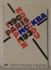 Paris-Moscou. 1900 - 1930. Centre national d’art et de culture Georges Pompidou, Paris 31 mai - 5 novembre 1979. Arts plastiques, arts appliqués et ...