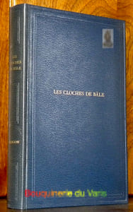 Les Cloches de Bâle. Roman.