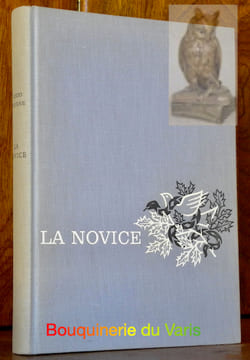 La Novice. Roman. Traduit de l’italien par Michel Arnaud. Avant-propos de Guy Tosi. Maquette de Claude Humbert.. PIOVENE, Novice.