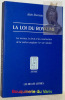 La loi du Royaume. Les moines, le droit et la construction de la nation anglaise. XIe - XIIIe siècle.. BOUREAU, Alain.