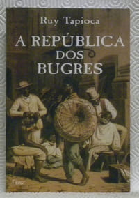 A Republica dos Bugres. 2a ediçao.