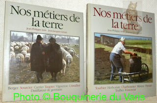 Nos Métiers de la Terre. 2 volumes. Tome I : Berger. Sourcier. Carrier. Taupier. Vigneron. Cristallier. Distillateur de gentiane. Tome II : Tourbier. ...