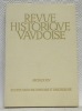 Revue historique vaudoise. LXXXIIe année 1974.. 