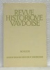 Revue historique vaudoise. LXXXe année 1972.. 