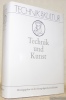 Technik und Kunst.. GUDERIAN, Dietmar (Hrsg.).