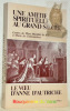 Une amitié spirituelle au grand siècle. Lettres de Mère Mectilde de Bar à Marie de Châteauvieux.. BAR, Catherine de.