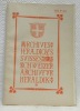 Schweizer Archiv für Heraldik. Archives Héraldiques Suisses. Archivo Araldico Svizzero. Organe de la Société Suisse d’Héraldique.1922. XXXVI. N.° 3 - ...