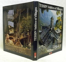 Tessin. Vallées et Villages.