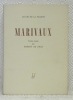 MARIVAUX. Choix de textes et indroduction par Robert de Traz. Collection : “Le Cri de la France”, dirigée par Pierre Courthion.. MARIVAUX.