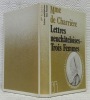 Lettres neuchâteloises suivi de Trois Femmes. Postface de Charles Guyot. Collection la “Bibliothèque Romande”.. CHARRIERE, Isabelle de.